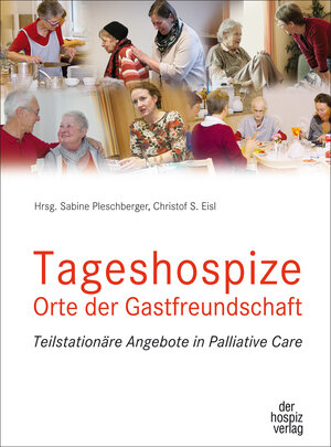 Buchcover Tageshospize - Orte der Gastfreundschaft  | EAN 9783941251960 | ISBN 3-941251-96-1 | ISBN 978-3-941251-96-0