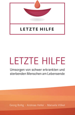 Buchcover Letzte Hilfe | Georg Bollig | EAN 9783941251984 | ISBN 3-941251-98-8 | ISBN 978-3-941251-98-4