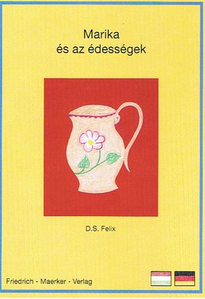 Buchcover Marie und die Süßigkeiten | D.S. Felix | EAN 9783941257474 | ISBN 3-941257-47-1 | ISBN 978-3-941257-47-4