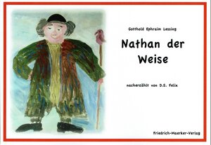 Buchcover Nathan der Weise | Dorothea S. Felix | EAN 9783941257955 | ISBN 3-941257-95-1 | ISBN 978-3-941257-95-5