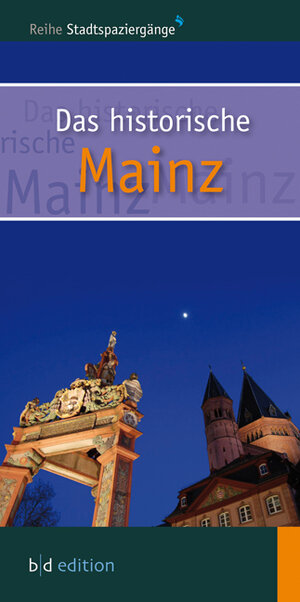 Buchcover Das historische Mainz | Peter Lautzas | EAN 9783941264113 | ISBN 3-941264-11-7 | ISBN 978-3-941264-11-3