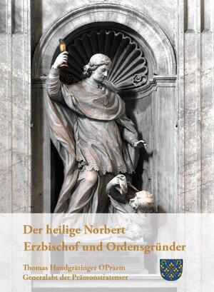 Buchcover Der heilige Norbert | Thomas Handgrätinger | EAN 9783941265059 | ISBN 3-941265-05-9 | ISBN 978-3-941265-05-9
