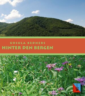 Buchcover Hinter den Bergen | Ursula Bedners | EAN 9783941271005 | ISBN 3-941271-00-8 | ISBN 978-3-941271-00-5
