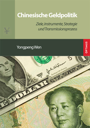 Buchcover Chinesische Geldpolitik | Yongpeng Wen | EAN 9783941274204 | ISBN 3-941274-20-1 | ISBN 978-3-941274-20-4
