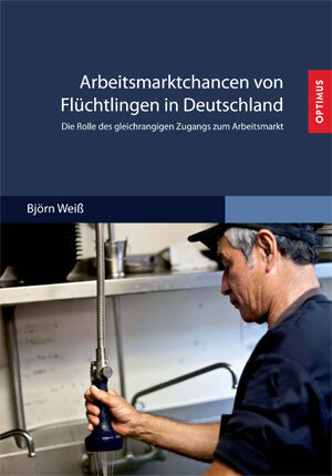 Buchcover Arbeitsmarktchancen von Flüchtlingen in Deutschland | Björn Weiß | EAN 9783941274457 | ISBN 3-941274-45-7 | ISBN 978-3-941274-45-7