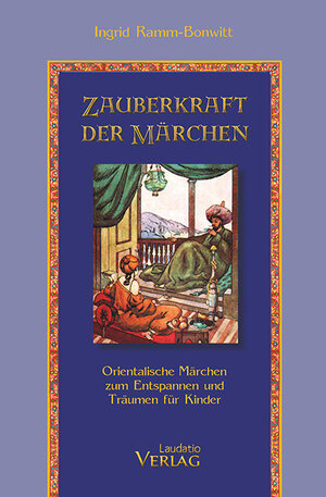 Buchcover Zauberkraft der Märchen | Ingrid Ramm-Bonwitt | EAN 9783941275287 | ISBN 3-941275-28-3 | ISBN 978-3-941275-28-7