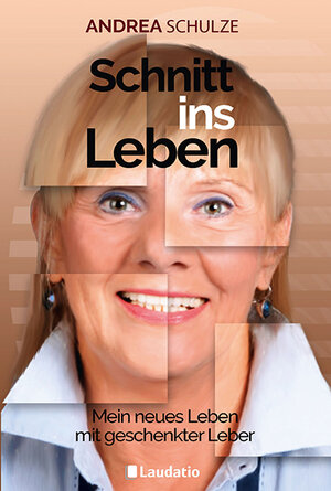 Buchcover Schnitt ins Leben | Andrea Schulze | EAN 9783941275980 | ISBN 3-941275-98-4 | ISBN 978-3-941275-98-0