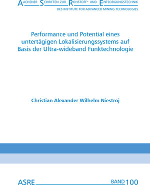 Buchcover Performance und Potential eines untertägigen Lokalisierungssystems auf Basis der Ultra-wideband Funktechnologie | Christian Alexander Wilhelm Niestroj | EAN 9783941277410 | ISBN 3-941277-41-3 | ISBN 978-3-941277-41-0