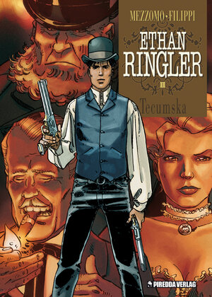 Buchcover Ethan Ringler Band 1 | Denis-Pierre Filippi | EAN 9783941279407 | ISBN 3-941279-40-8 | ISBN 978-3-941279-40-7