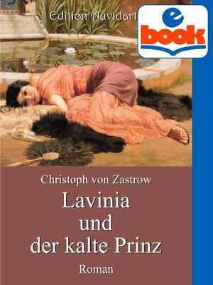 Buchcover Lavinia und der kalte Prinz | Christoph von Zastrow | EAN 9783941291072 | ISBN 3-941291-07-6 | ISBN 978-3-941291-07-2