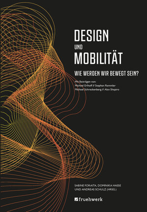 Buchcover Design und Mobilität  | EAN 9783941295193 | ISBN 3-941295-19-5 | ISBN 978-3-941295-19-3