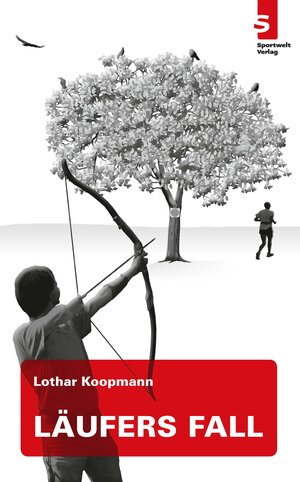Buchcover Läufers Fall | Lothar Koopmann | EAN 9783941297272 | ISBN 3-941297-27-9 | ISBN 978-3-941297-27-2