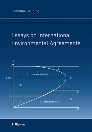 Buchcover Essays on International Environmental Agreements | Christine Grüning | EAN 9783941298972 | ISBN 3-941298-97-6 | ISBN 978-3-941298-97-2