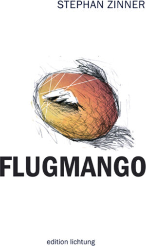 Buchcover Flugmango | Stephan Zinner | EAN 9783941306189 | ISBN 3-941306-18-9 | ISBN 978-3-941306-18-9