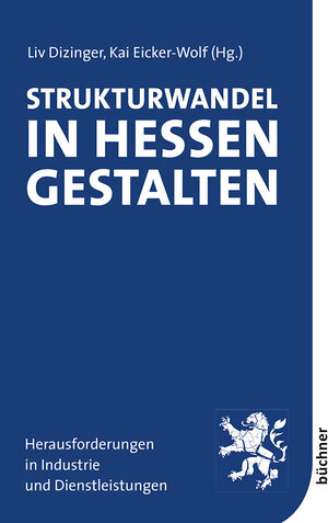 Buchcover Strukturwandel in Hessen gestalten  | EAN 9783941310476 | ISBN 3-941310-47-X | ISBN 978-3-941310-47-6