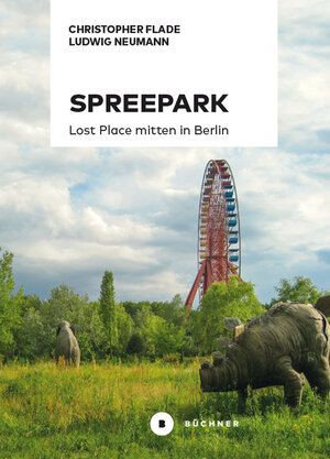 Buchcover Spreepark | Christopher Flade | EAN 9783941310964 | ISBN 3-941310-96-8 | ISBN 978-3-941310-96-4