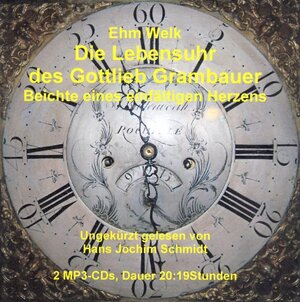 Buchcover Die Lebensuhr des Gottlieb Grambauer | Ehm Welk | EAN 9783941324268 | ISBN 3-941324-26-8 | ISBN 978-3-941324-26-8