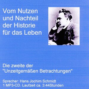 Buchcover Vom Nutzen und Nachteil der Historie für das Leben | Friedrich Nietzsche | EAN 9783941324404 | ISBN 3-941324-40-3 | ISBN 978-3-941324-40-4