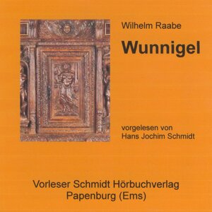 Buchcover Wunnigel | Wilhelm Raabe | EAN 9783941324947 | ISBN 3-941324-94-2 | ISBN 978-3-941324-94-7