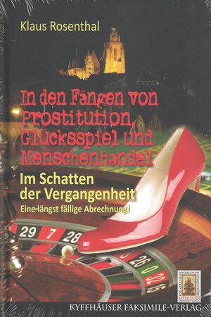Buchcover In den Fängen von Prostitution, Glücksspiel und Menschenhandel | Klaus Rosenthal | EAN 9783941348790 | ISBN 3-941348-79-5 | ISBN 978-3-941348-79-0