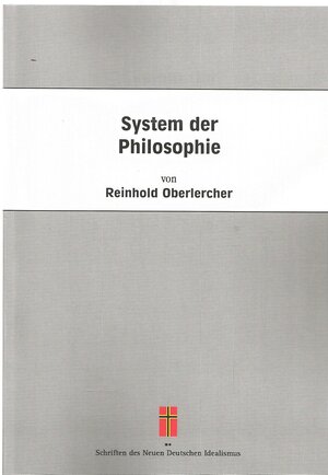 Buchcover System der Philosophie | Reinhold Oberlercher | EAN 9783941348929 | ISBN 3-941348-92-2 | ISBN 978-3-941348-92-9