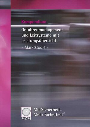 Buchcover Kompendium Gefahrenmanagement- und Leitsysteme mit Leistungsübersicht - Marktstudie | Klaus Kirchhöfer | EAN 9783941350007 | ISBN 3-941350-00-5 | ISBN 978-3-941350-00-7