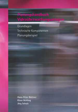 Buchcover Planungshandbuch Videoüberwachungsanlagen | Hans-Peter Büttner | EAN 9783941350038 | ISBN 3-941350-03-X | ISBN 978-3-941350-03-8