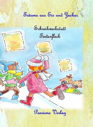 Buchcover Träume aus Eis und Zucker  | EAN 9783941359154 | ISBN 3-941359-15-0 | ISBN 978-3-941359-15-4