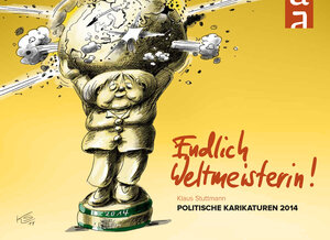 Buchcover Endlich Weltmeisterin | Klaus Stuttmann | EAN 9783941362697 | ISBN 3-941362-69-0 | ISBN 978-3-941362-69-7