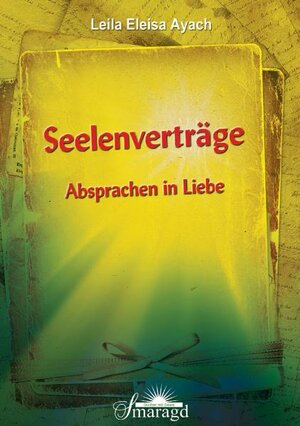 Buchcover Seelenverträge | Leila E Ayach | EAN 9783941363625 | ISBN 3-941363-62-X | ISBN 978-3-941363-62-5