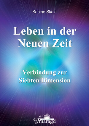 Buchcover Leben in der Neuen Zeit | Sabine Skala | EAN 9783941363830 | ISBN 3-941363-83-2 | ISBN 978-3-941363-83-0