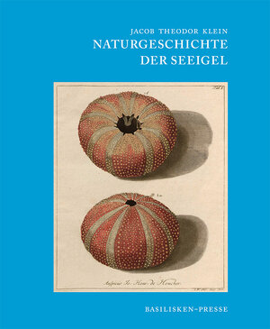 Buchcover Naturgeschichte der Seeigel | Jakob Theodor Klein | EAN 9783941365032 | ISBN 3-941365-03-7 | ISBN 978-3-941365-03-2