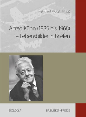Buchcover Alfred Kühn (1885 bis 1968) – Lebensbilder in Briefen  | EAN 9783941365599 | ISBN 3-941365-59-2 | ISBN 978-3-941365-59-9