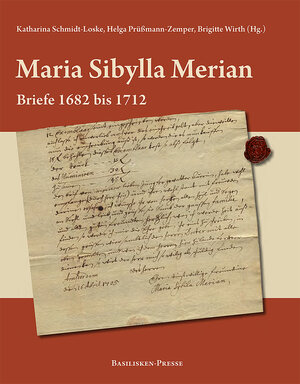 Buchcover Maria Sibylla Merian – Briefe 1682 bis 1712  | EAN 9783941365674 | ISBN 3-941365-67-3 | ISBN 978-3-941365-67-4