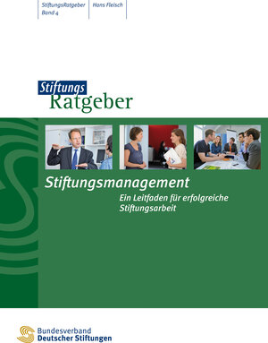 Buchcover Stiftungsmanagement | Hans Fleisch | EAN 9783941368514 | ISBN 3-941368-51-6 | ISBN 978-3-941368-51-4