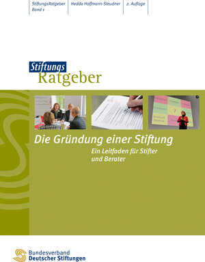 Buchcover Die Gründung einer Stiftung | Hedda Hoffmann-Steudner | EAN 9783941368644 | ISBN 3-941368-64-8 | ISBN 978-3-941368-64-4