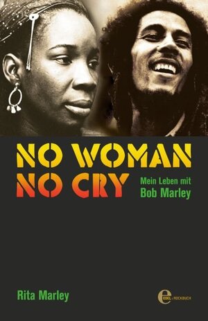 Buchcover No Woman No Cry | Rita Marley | EAN 9783941376182 | ISBN 3-941376-18-7 | ISBN 978-3-941376-18-2