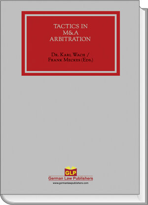 Buchcover Tactics in M&A Arbitration  | EAN 9783941389007 | ISBN 3-941389-00-9 | ISBN 978-3-941389-00-7