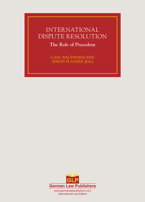 Buchcover International Dispute Resolution Volume 3 | Carl Baudenbacher | EAN 9783941389083 | ISBN 3-941389-08-4 | ISBN 978-3-941389-08-3