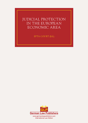 Buchcover Judicial Protection in the European Economic Area | Carl Baudenbacher | EAN 9783941389106 | ISBN 3-941389-10-6 | ISBN 978-3-941389-10-6