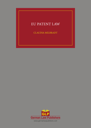Buchcover EU Patent Law | Claudia Milbradt | EAN 9783941389113 | ISBN 3-941389-11-4 | ISBN 978-3-941389-11-3