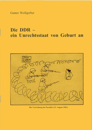 Buchcover Die DDR - ein Unrechtsstaat von Geburt an | Gunter Weißgerber | EAN 9783941394544 | ISBN 3-941394-54-1 | ISBN 978-3-941394-54-4