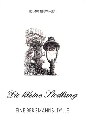 Buchcover Die kleine Siedlung | Helmut Neuwinger | EAN 9783941394896 | ISBN 3-941394-89-4 | ISBN 978-3-941394-89-6