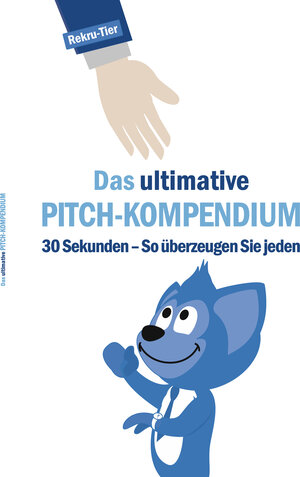 Buchcover Das ultimative Pitch-Kompendium | Tobias Schlosser | EAN 9783941412620 | ISBN 3-941412-62-0 | ISBN 978-3-941412-62-0