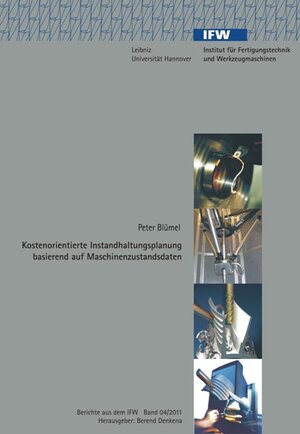 Buchcover Kostenorientierte Instandhaltungsplanung basierend auf Maschinenzustandsdaten | Peter Blümel | EAN 9783941416956 | ISBN 3-941416-95-2 | ISBN 978-3-941416-95-6