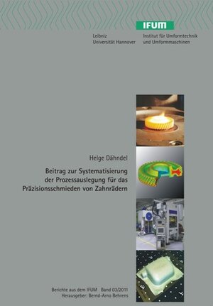 Buchcover Beitrag zur Systematisierung der Prozessauslegung für das Präzisionsschmieden von Zahnrädern | Helge Dähndel | EAN 9783941416963 | ISBN 3-941416-96-0 | ISBN 978-3-941416-96-3