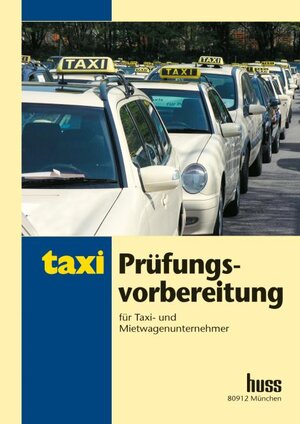 Buchcover Prüfungsvorbereitung für Taxi- und Mietwagenunternehmer. | Ufuk Gergin | EAN 9783941418929 | ISBN 3-941418-92-0 | ISBN 978-3-941418-92-9