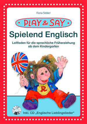 Buchcover Play & Say Spielend Englisch | Fiona Stöber | EAN 9783941432062 | ISBN 3-941432-06-0 | ISBN 978-3-941432-06-2