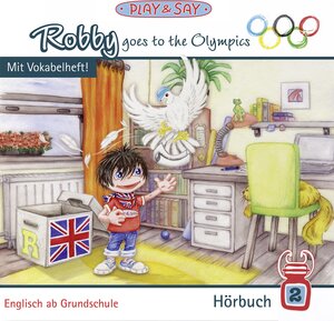 Buchcover Robby goes to the Olympics | Fiona Stöber | EAN 9783941432086 | ISBN 3-941432-08-7 | ISBN 978-3-941432-08-6