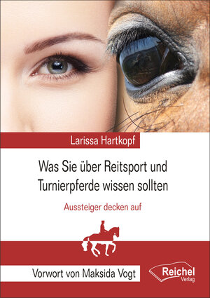 Buchcover Was Sie über Reitsport und Turnierpferde wissen sollten | Larissa Hartkopf | EAN 9783941435599 | ISBN 3-941435-59-0 | ISBN 978-3-941435-59-9